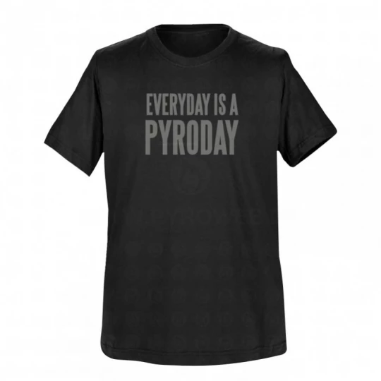T-Shirt Schwarz: Every day is a pyro day